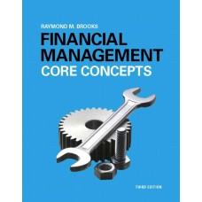 Test Bank for Financial Management Core Concepts, 3E Raymond Brooks